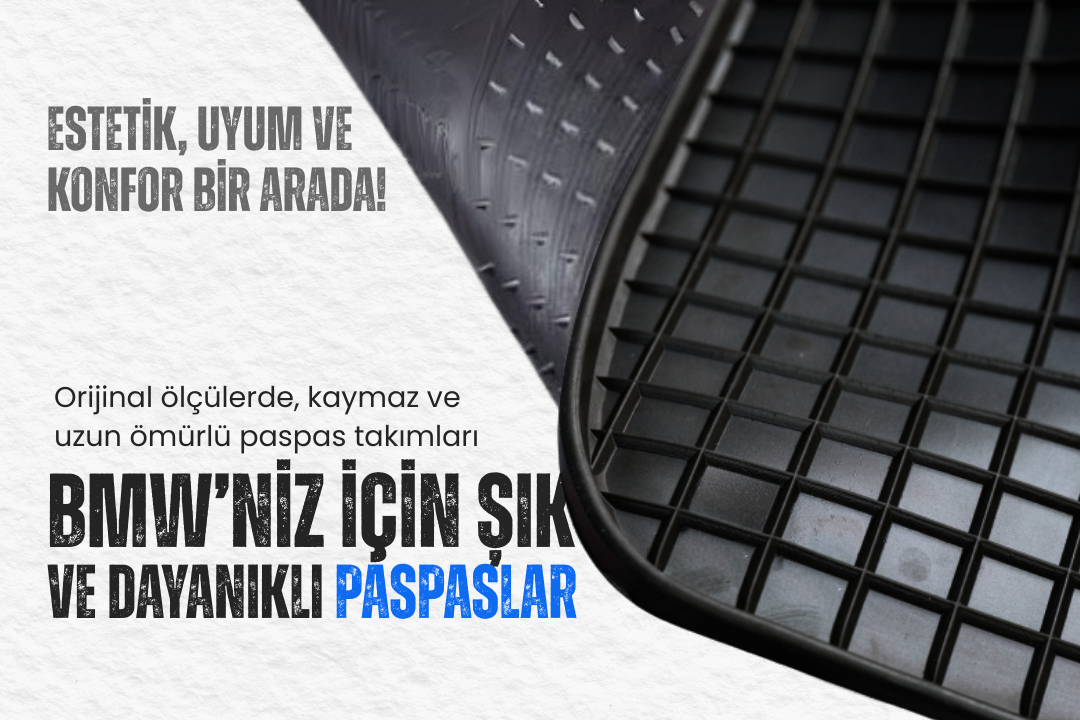 BMW Paspaslarımız stoklarda. Koku yapmaz orjinal kesim alman malı. Kapıda ödeme, taksitli satış imkanı.