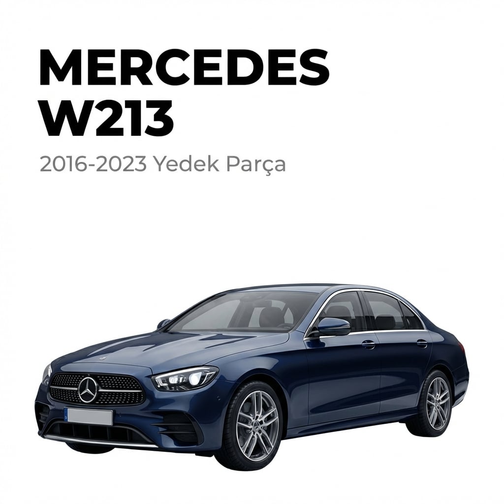 Mercedes W213 Yedek Parça